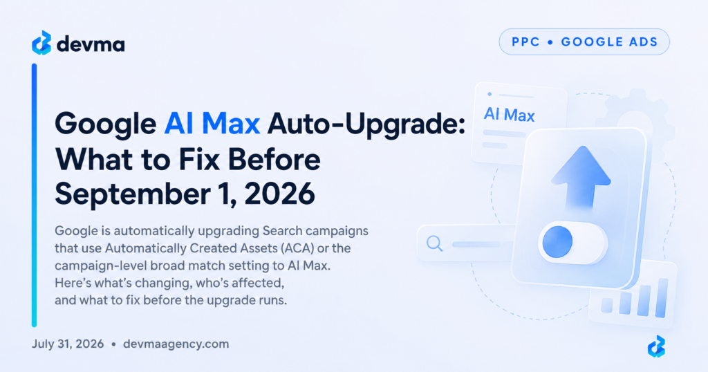 Google AI Max auto upgrade September 2026 checklist