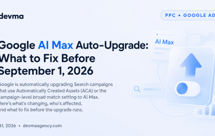 Google AI Max auto upgrade September 2026 checklist